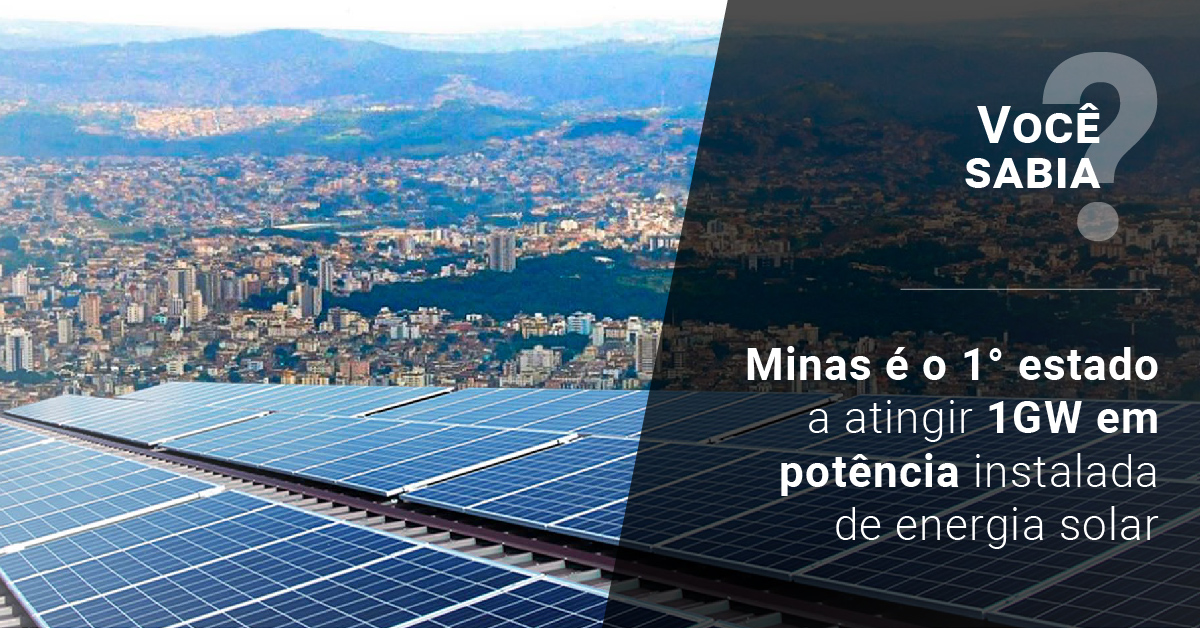 Você sabia? Minas é o 1° estado a atingir 1GW em potência instalada de energia solar