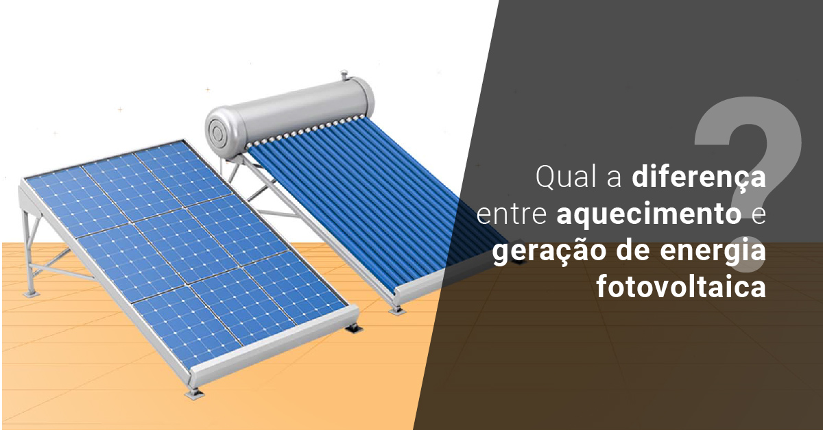Qual a diferença entre aquecimento e geração de energia fotovoltaica?