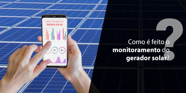 Como é feito o monitoramento do gerador solar?